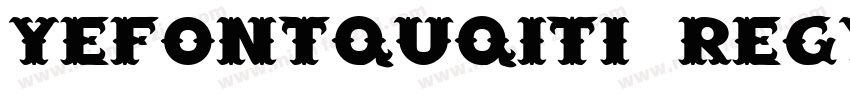 YEFONTQuQiTi Regylar字体转换
